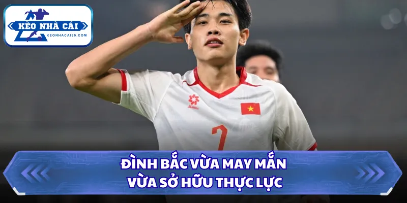 Đình Bắc Phong Độ 6 Trận Ghi 10 Bàn Bùng Nổ Bay Cao BXH 2 Đình Bắc vừa may mắn vừa sở hữu thực lực