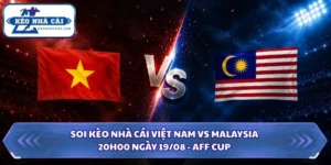 Soi Kèo Nhà Cái Việt Nam vs Malaysia Lúc 20H00 Ngày 19/08 - AFF Cup 2026 7 soi kèo nhà cái Việt Nam vs Malaysia